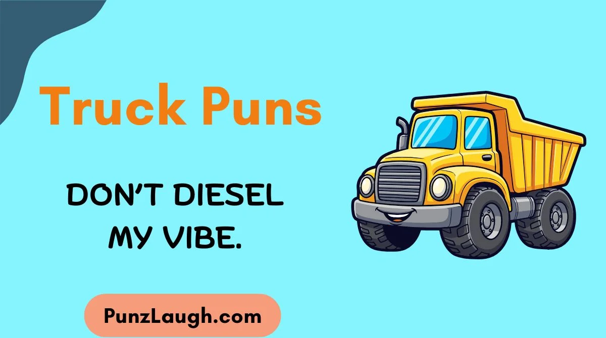 Funny Truck Puns