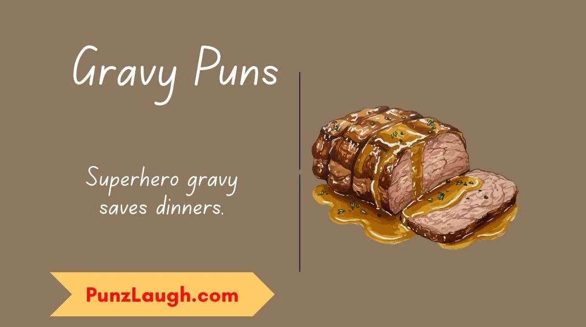 Gravy Puns