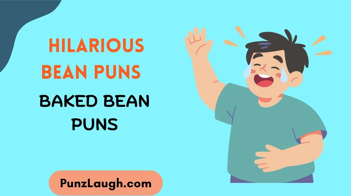 Hilarious Bean Puns