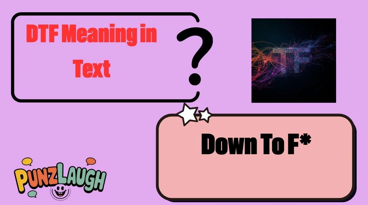 DTF Meaning in Text