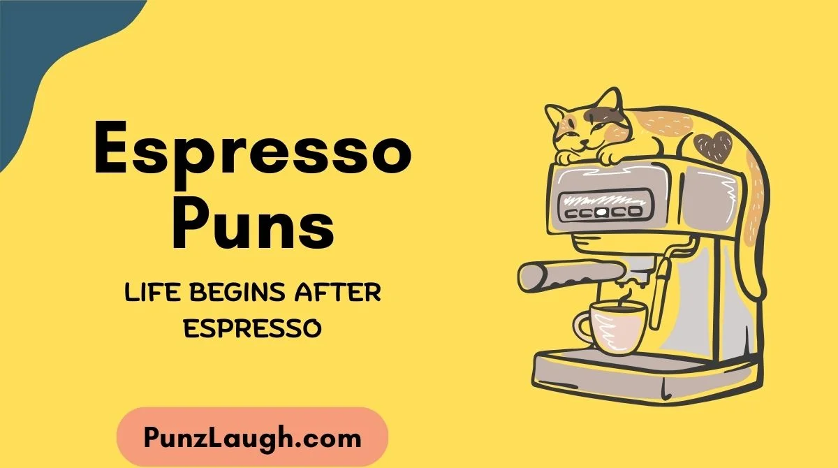 Espresso Puns