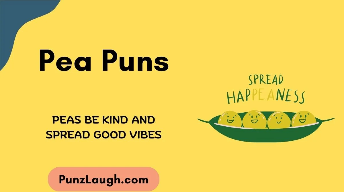 Pea Puns